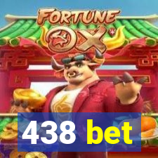 438 bet