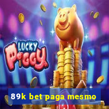 89k bet paga mesmo