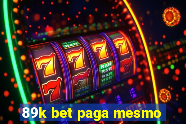 89k bet paga mesmo