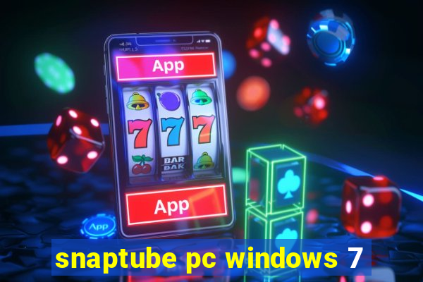 snaptube pc windows 7