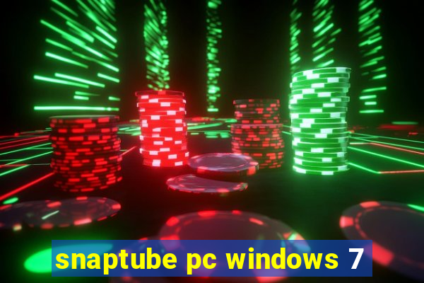 snaptube pc windows 7