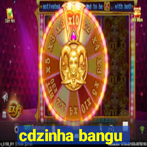 cdzinha bangu