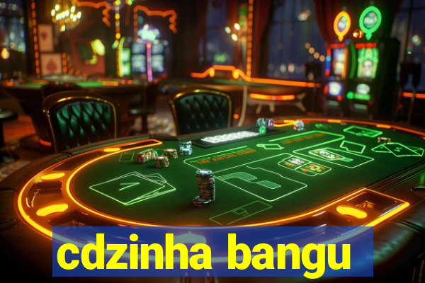 cdzinha bangu