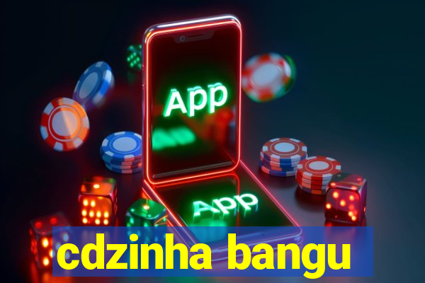 cdzinha bangu