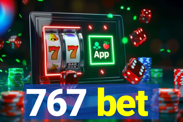 767 bet