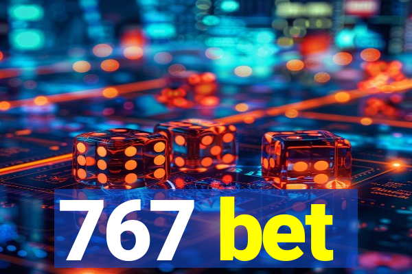 767 bet