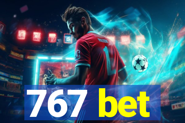 767 bet