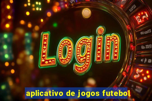 aplicativo de jogos futebol