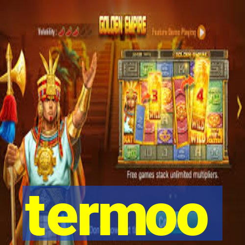 termoo