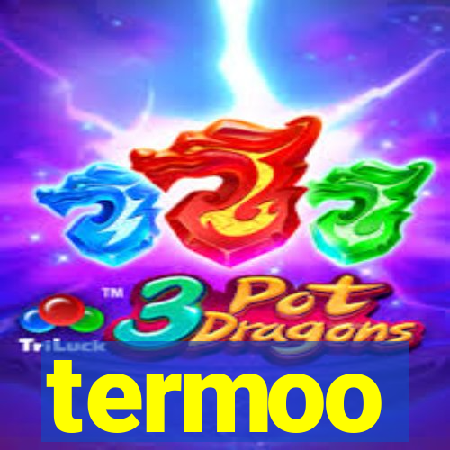 termoo