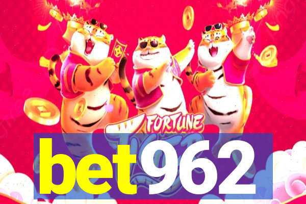 bet962