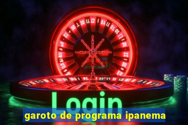 garoto de programa ipanema