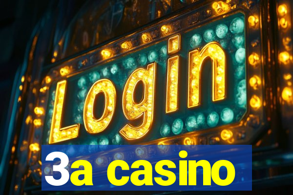 3a casino