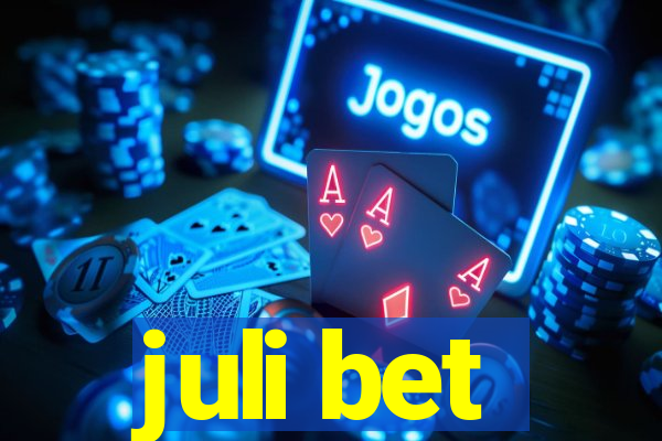 juli bet