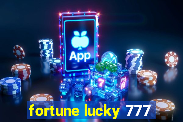 fortune lucky 777