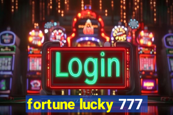 fortune lucky 777