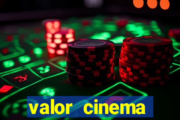 valor cinema shopping paralela