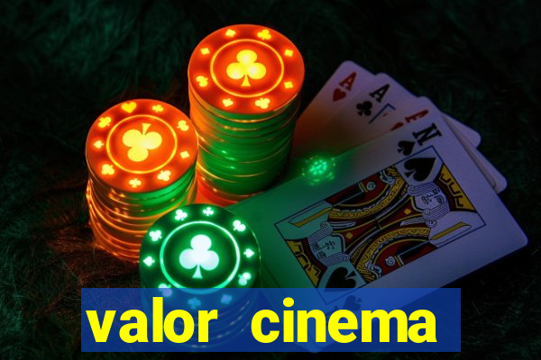 valor cinema shopping paralela