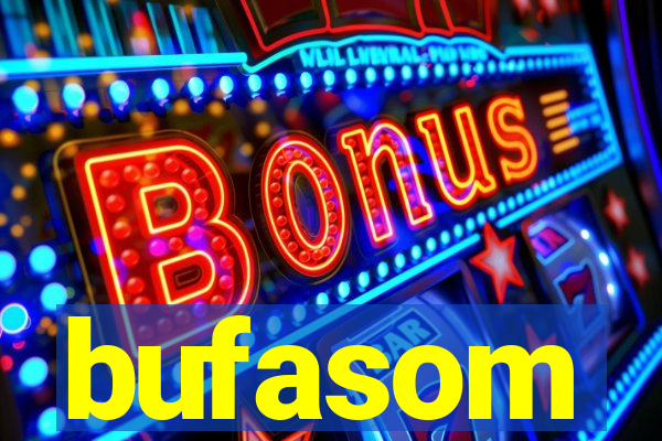 bufasom