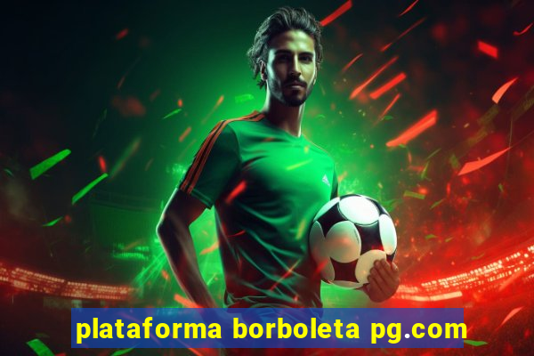 plataforma borboleta pg.com