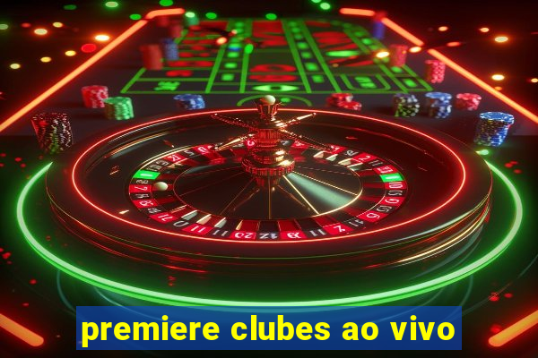 premiere clubes ao vivo