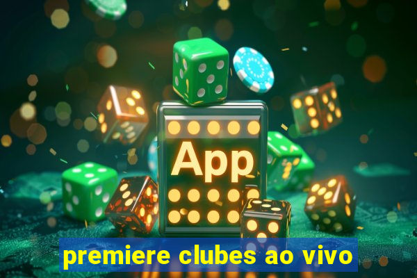 premiere clubes ao vivo