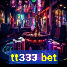 tt333 bet