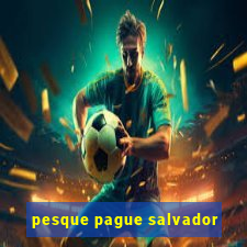 pesque pague salvador