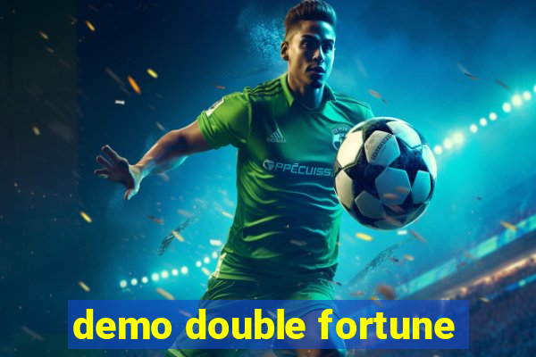 demo double fortune