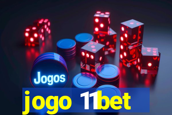 jogo 11bet