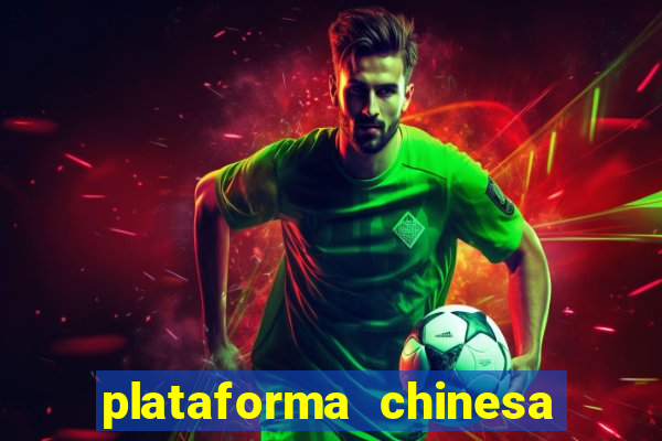 plataforma chinesa do tigrinho