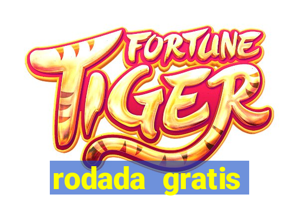 rodada gratis estrela bet