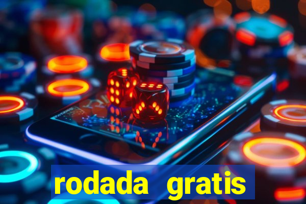 rodada gratis estrela bet