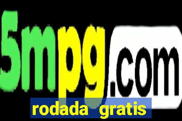 rodada gratis estrela bet