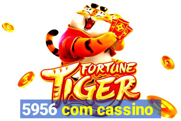 5956 com cassino