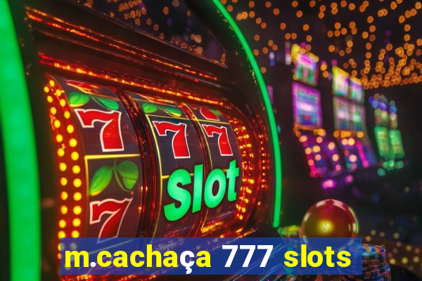 m.cachaça 777 slots