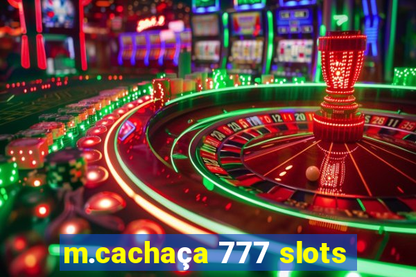 m.cachaça 777 slots