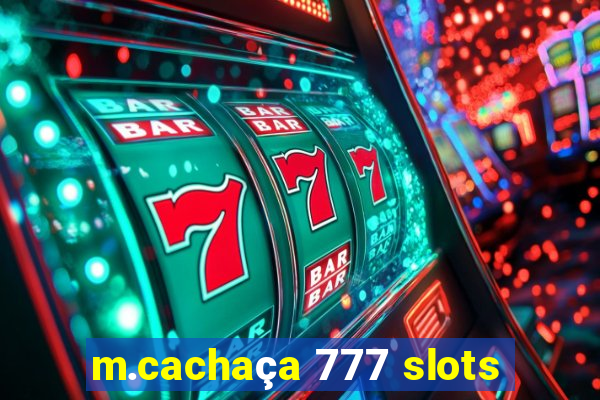 m.cachaça 777 slots