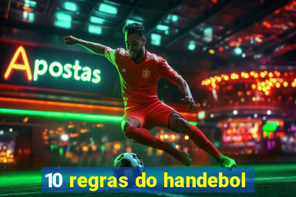 10 regras do handebol