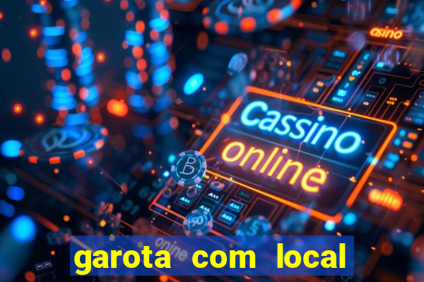 garota com local em joinville