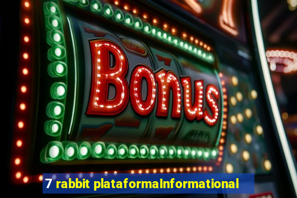 7 rabbit plataformaInformational