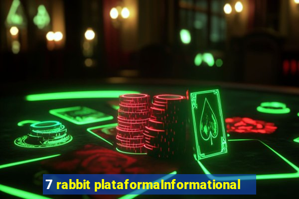 7 rabbit plataformaInformational