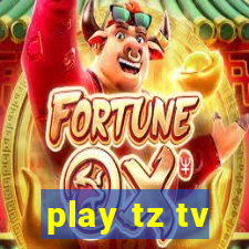 play tz tv