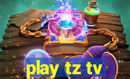 play tz tv