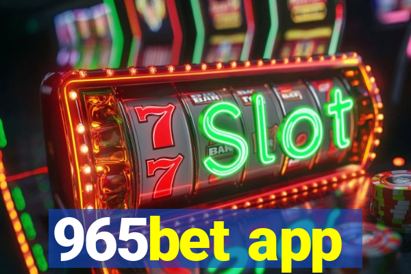 965bet app