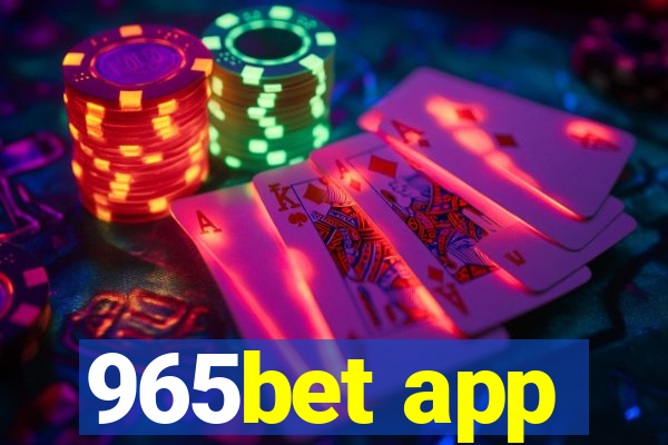 965bet app