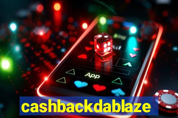 cashbackdablaze