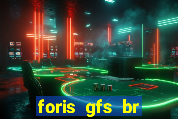 foris gfs br instituicao de pagamento ltda