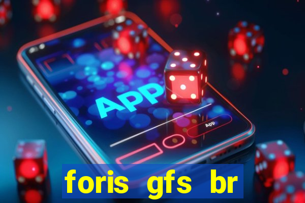 foris gfs br instituicao de pagamento ltda