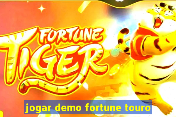 jogar demo fortune touro